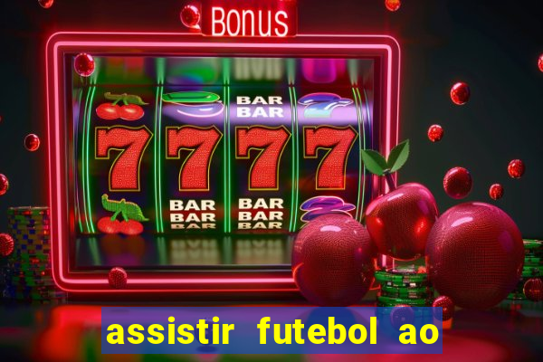 assistir futebol ao vivo gratis no sportv