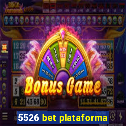 5526 bet plataforma