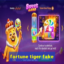 fortune tiger fake