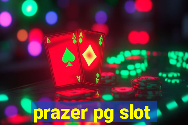 prazer pg slot