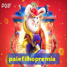 paiefilhopremiacoes.com