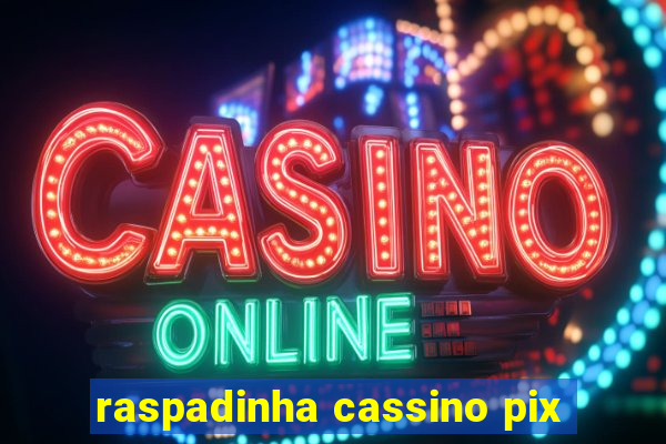 raspadinha cassino pix