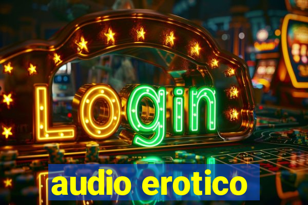 audio erotico