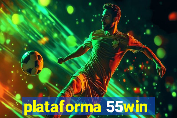 plataforma 55win