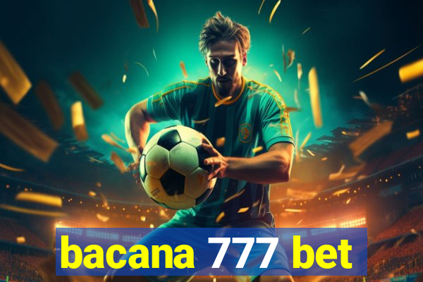 bacana 777 bet