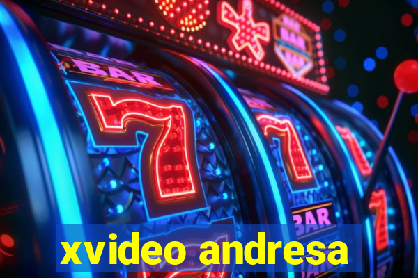 xvideo andresa