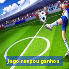 jogo raspou ganhou