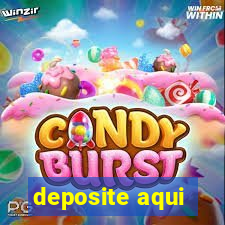 deposite aqui