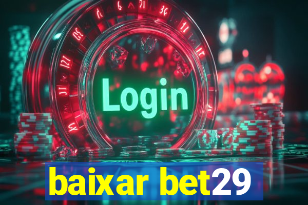 baixar bet29