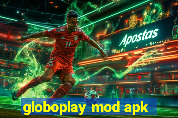 globoplay mod apk