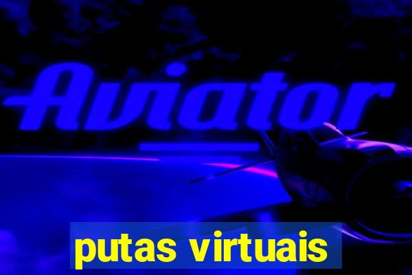 putas virtuais