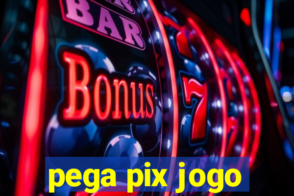 pega pix jogo