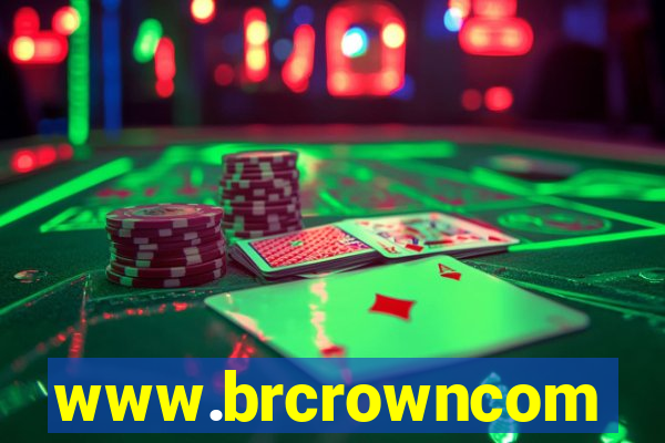 www.brcrowncom