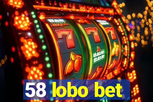 58 lobo bet