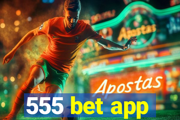 555 bet app