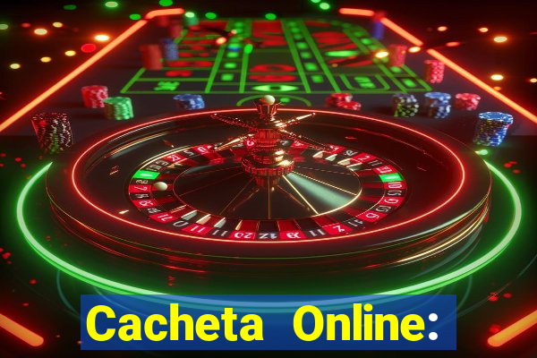 Cacheta Online: Jogo de Cartas