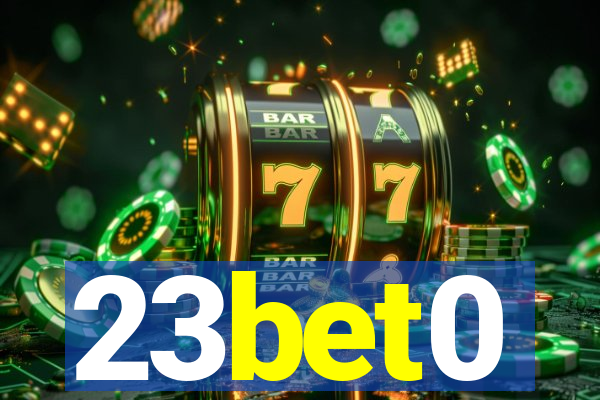 23bet0