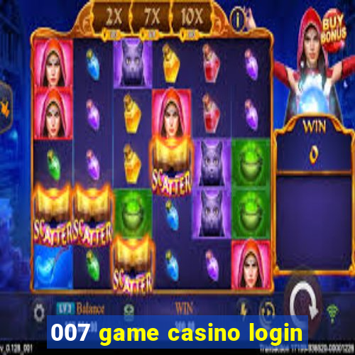 007 game casino login