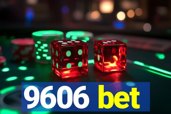 9606 bet