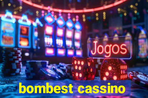 bombest cassino