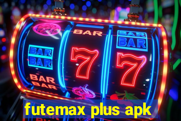 futemax plus apk