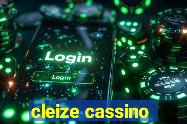 cleize cassino