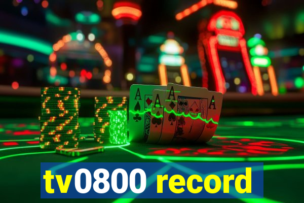 tv0800 record