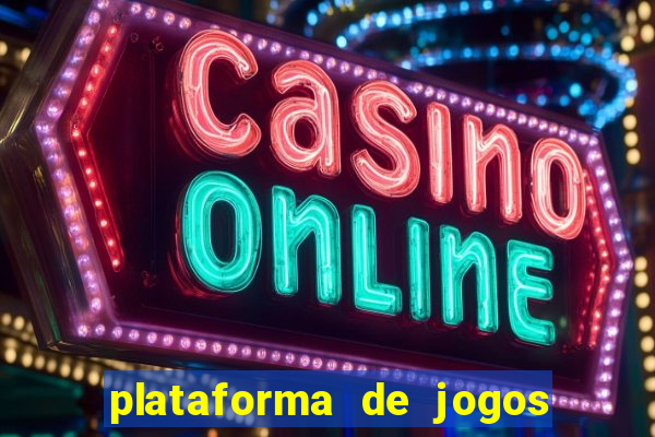 plataforma de jogos chinesa confiável