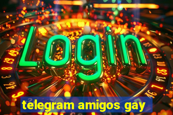 telegram amigos gay