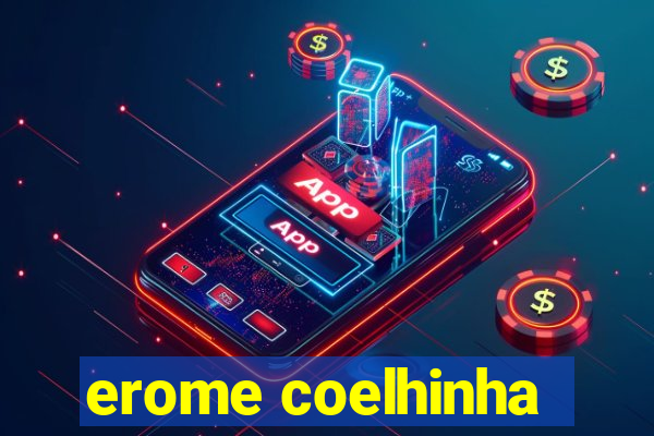 erome coelhinha