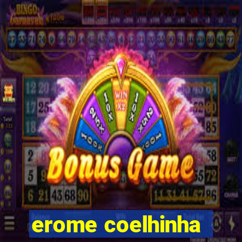 erome coelhinha