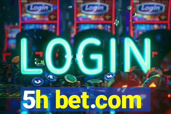 5h bet.com