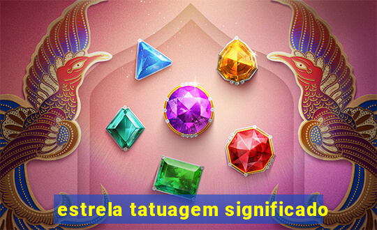 estrela tatuagem significado