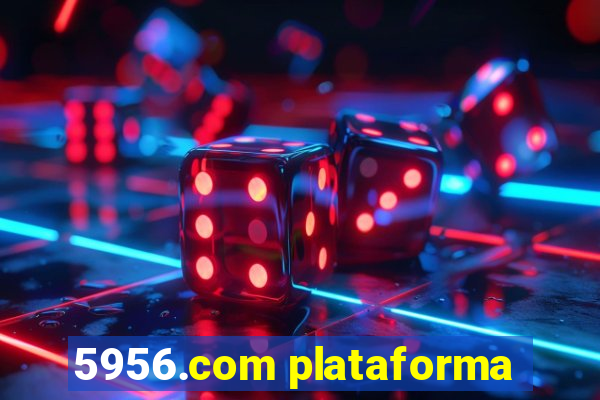 5956.com plataforma