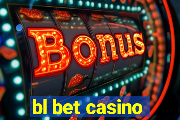 bl bet casino