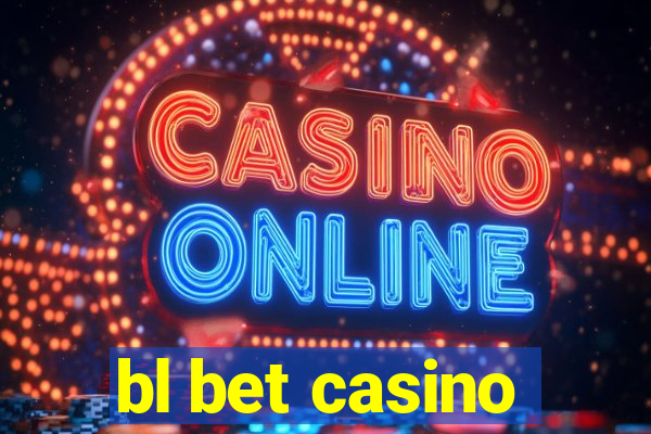 bl bet casino