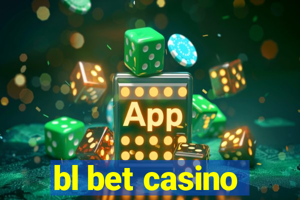 bl bet casino