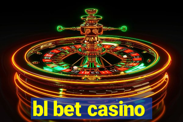 bl bet casino