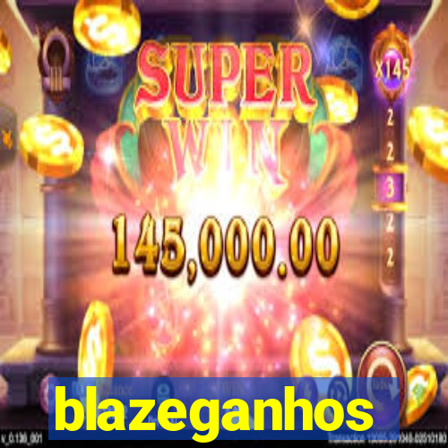 blazeganhos