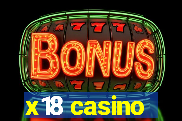 x18 casino