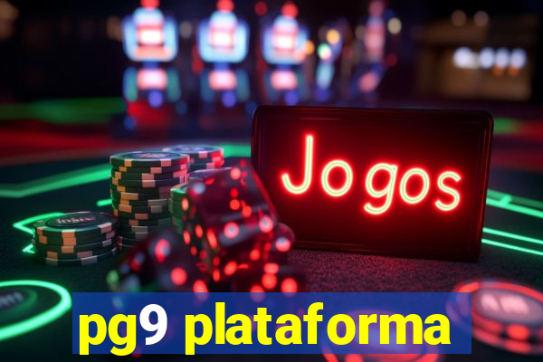 pg9 plataforma