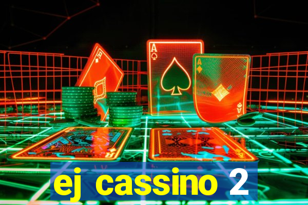 ej cassino 2