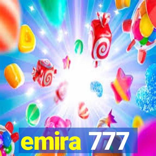 emira 777