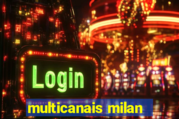 multicanais milan