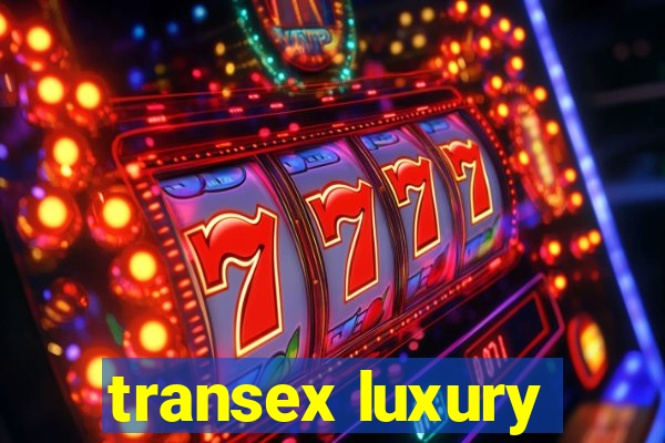 transex luxury