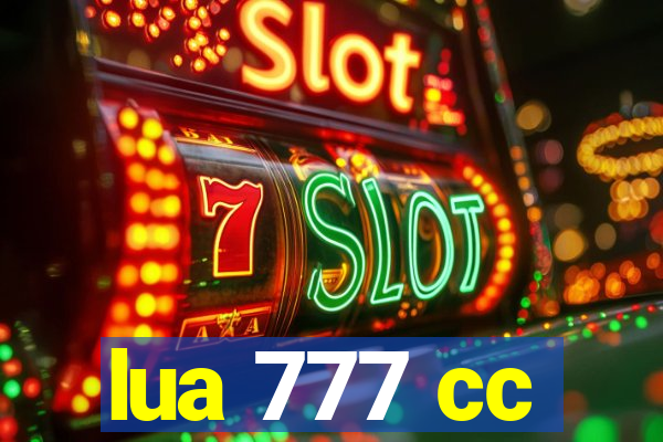 lua 777 cc