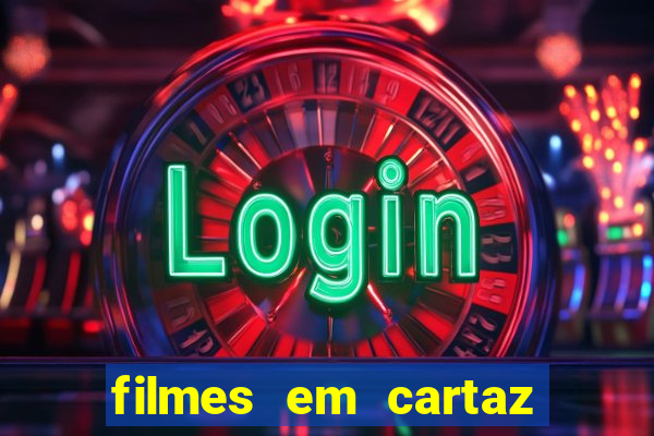 filmes em cartaz barra shopping