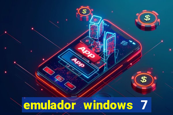 emulador windows 7 32 bits