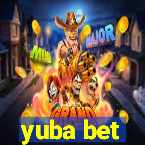 yuba bet