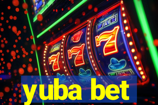 yuba bet